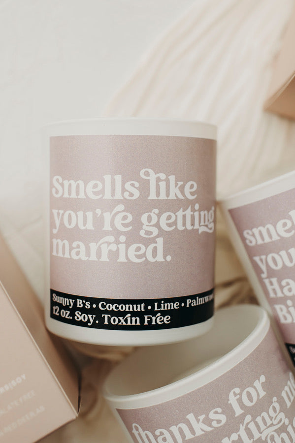 Smells like you’re getting married!